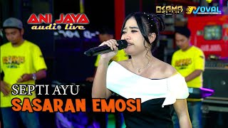 Download lagu SASARAN EMOSI - SEPTI AYU - OSAMA MUSIK - ANIJAYA AUDIO LIVE - NOVAL PRO mp3