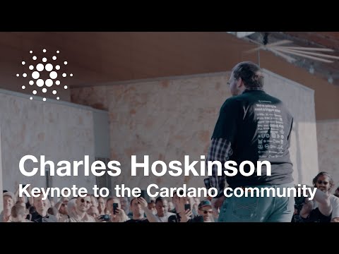 Charles Hoskinson keynote to the Cardano community