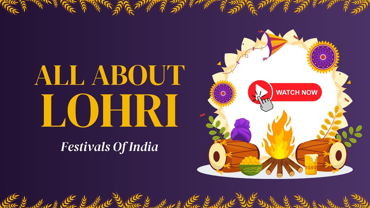 What Is Lohri ?  | Significance & Celebrations | All About Lohri Festival | #lohri2025