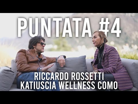 Lake Como Podcast [Ep. 4] - Riccardo Rossetti e Katiuscia (Wellness Como)
