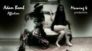 Adam Bomb - Affection