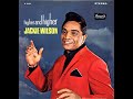 Jackie Wilson  Your Love Keeps Lifting Me Higher And Higher