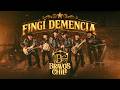 Los Bravos de Chile - Fingí Demencia (Video Oficial)