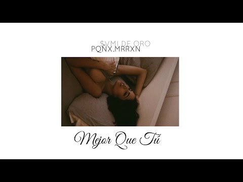 PKÑX.R X SAMI D'ORO - MEJOR QUE TÚ