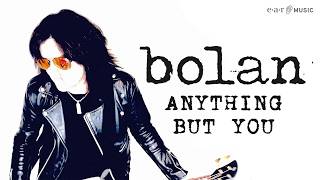 Anything But You - Bolan