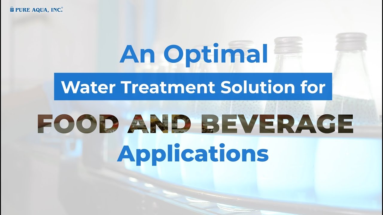 An optimal water treatment solution for food and beverage applications | www.pureaqua.com