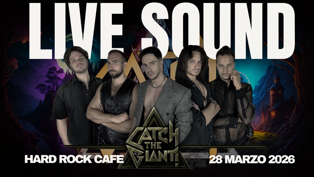 Catch the Giant! Live Hard Rock Cafe Firenze 2026