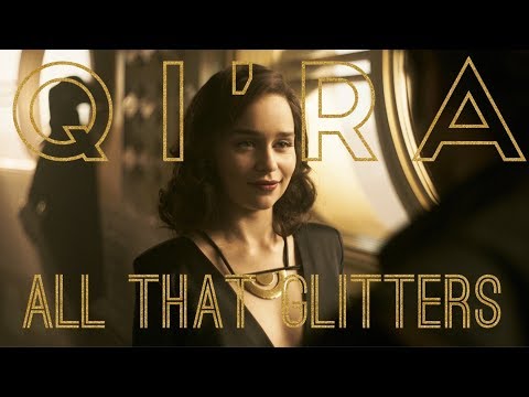 Qi’ra: All that Glitters