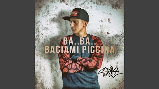 Ba.. Ba.. Baciami piccina