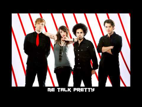 Me Talk Pretty - Brokenhearted