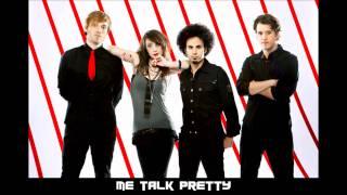 Me Talk Pretty - Brokenhearted