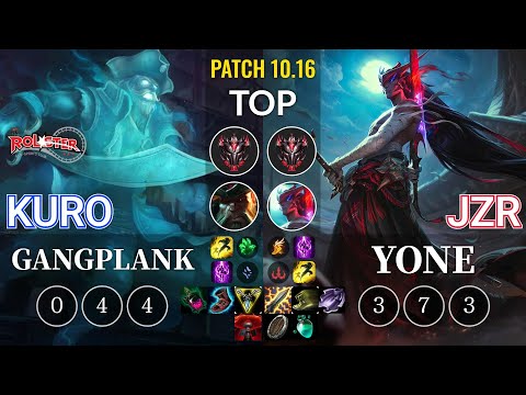 KT Kuro Gangplank vs Jzr Yone Top - KR Patch 10.16