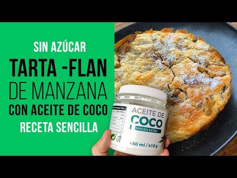 Tarta Flan de Manzana y Aceite de Coco Sin Azúcar con Sucralín