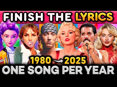 FINISH THE LYRICS 🎤🎶 One Song Per Year From 1980 - 2025 | Music Quiz