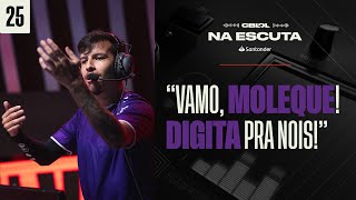 VAMO, MOLEQUE! DIGITA PRA NOIS! | Na Escuta: CBLOL 2024 (1ª Etapa - Playoffs, Dia 8)