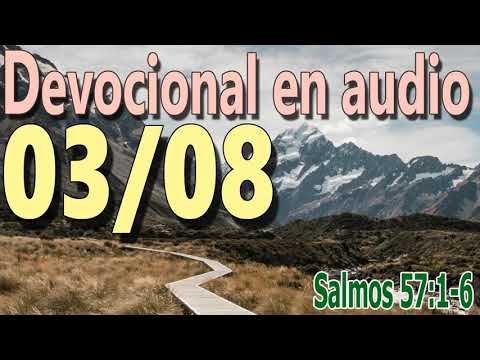 Devocional en audio 03/08 - Salmos 57:1-6