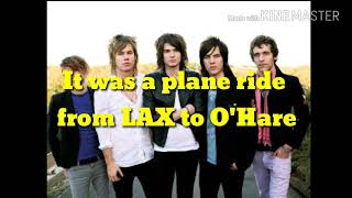 Lax to O&#39;hare - The Academy Is... ( Lyrics )