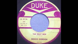Rosco Gordon   The Dilly Bop (Duke)