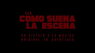Cómo Suena La Escena (Tráiler Oficial)