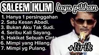 Download lagu Salim iklim full album (lirik) best song, mimpi yang Hilang, slow rock Malaysia mp3