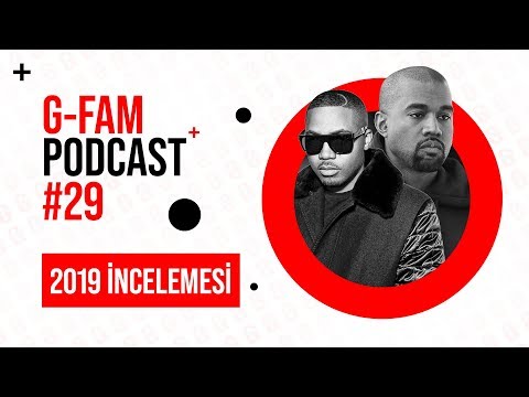 G-Fam Podcast #29 - 2019 Yabancı Rap İncelemesi