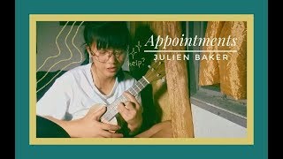 ☀ A Cover: Appointments by Julien Baker ☀