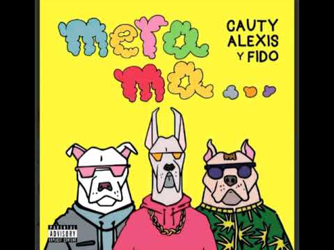 Cauty - Mera Ma FT Alexis & Fido