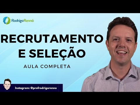 Recruitment and Selection - People Management - Prof. Rodrigo Rennó