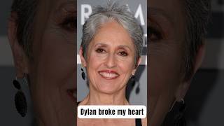 Joan Baez said Dylan broke my heart #shorts