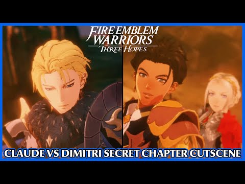 Claude vs Dimitri secret chapter cutscene - Fire Emblem Warriors Three Hopes
