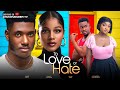TO LOVE OR HATE - CHIDI DIKE, SHINE ROSEMAN FRANCES NWABUNIKE, SAMIE ONOT-latest 2023 Nigerian movie
