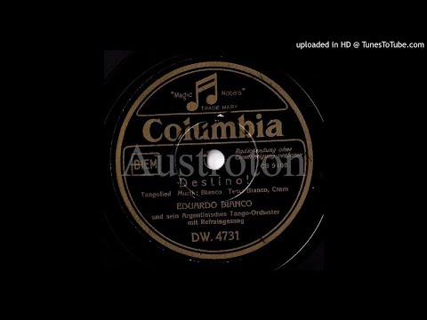 Eduardo Bianco, ital. Refr.: Destino