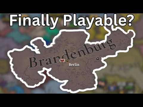 Is Brandenburg FINALLY Playable in Patch 1.1?