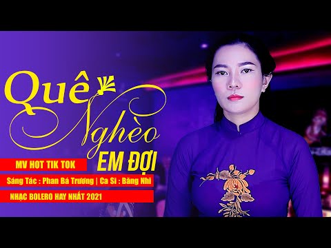 Quê nghèo em đợi - Băng Nhi