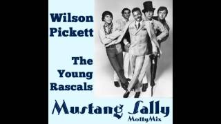 Wilson Pickett &amp; The Young Rascals - Mustang Sally (MottyMix)