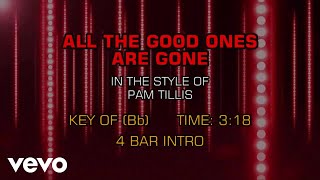 Pam Tillis - All The Good Ones Are Gone (Karaoke)