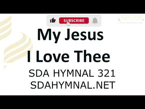 My Jesus I Love Thee Hymn Instrumental With Lyrics | SDA HYMNAL 321 | If Ever I Loved Thee
