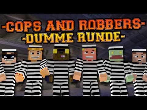 COPS AND ROBBERS! WITH UNGESPIELT, ZOMBEY, LETSTADDL, etc. - STUPID ROUND :D [GERMAN] [HD]