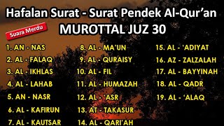 Download lagu Surat surat pendek Al Qur'an untuk bacaan sholat | murottal juz 30 surah an nas - al alaq mp3