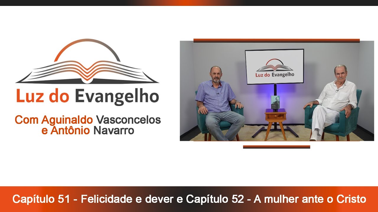 #60 - Cap. 51 - Felicidade e Dever e Cap. 52 - A mulher ante o Cristo.