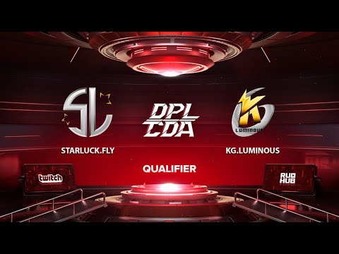 StarLucK.Fly vs KG.Luminous, DPL-CDA Professional League S1: Qualifier, bo3, game 1 [Eiritel & Lost]