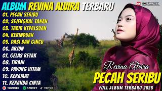 Download lagu Album Revina Alvira - PECAH SERIBU - SEJENGKAL TANAH - Dyta Dangdut Nostalgia Full Album Terbaru mp3