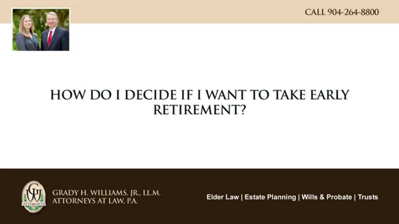 Video - How do I decide if I want to take early retirement?