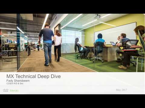 Meraki MX Technical Deep Dive (Module 1) - Introduction