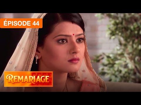 Remariage (Punar Vivaah) – Épisode 44 – Série indienne doublée en français