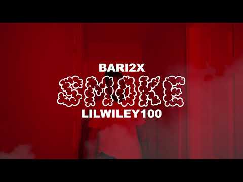 SMOKE - BARI2X Ft Lilwiley100