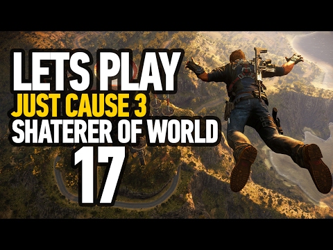 Just Cause 3 Walkthrough Part 17 ''The Shatterer Of World'' Story Gameplay (PS4)