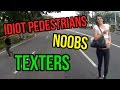 Idiot Pedestrians, Noobs & Texters (RC#29)
