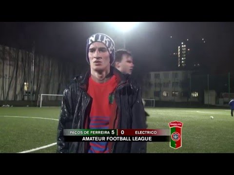 AFL - Portugal. Tour 3. Paços de Ferreira - Electrico