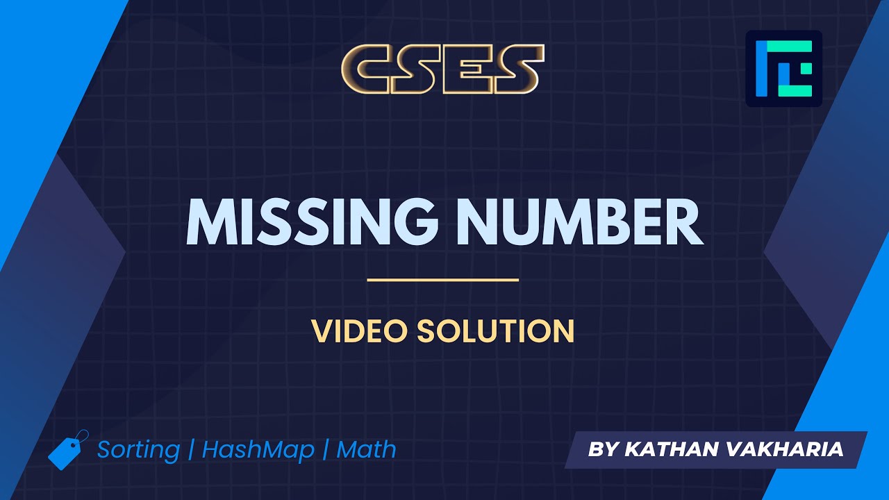 Missing Number Video Solution | CSES Problemset | Introductory Problems